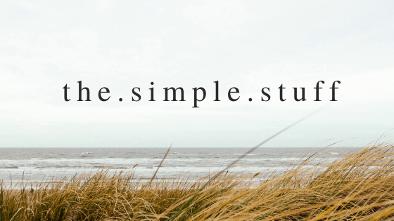 The Simple Stuff